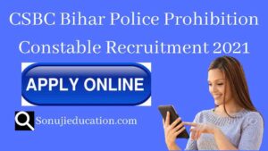 CSBC Bihar Police Prohibition Constable Recruitment