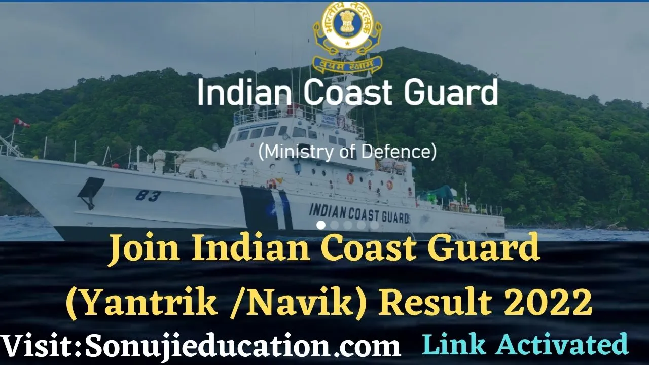 Join Indian Coast Guard Yantrik / Navik Result 2022
