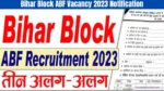 Bihar Block ABF Vacancy 2023 Notification