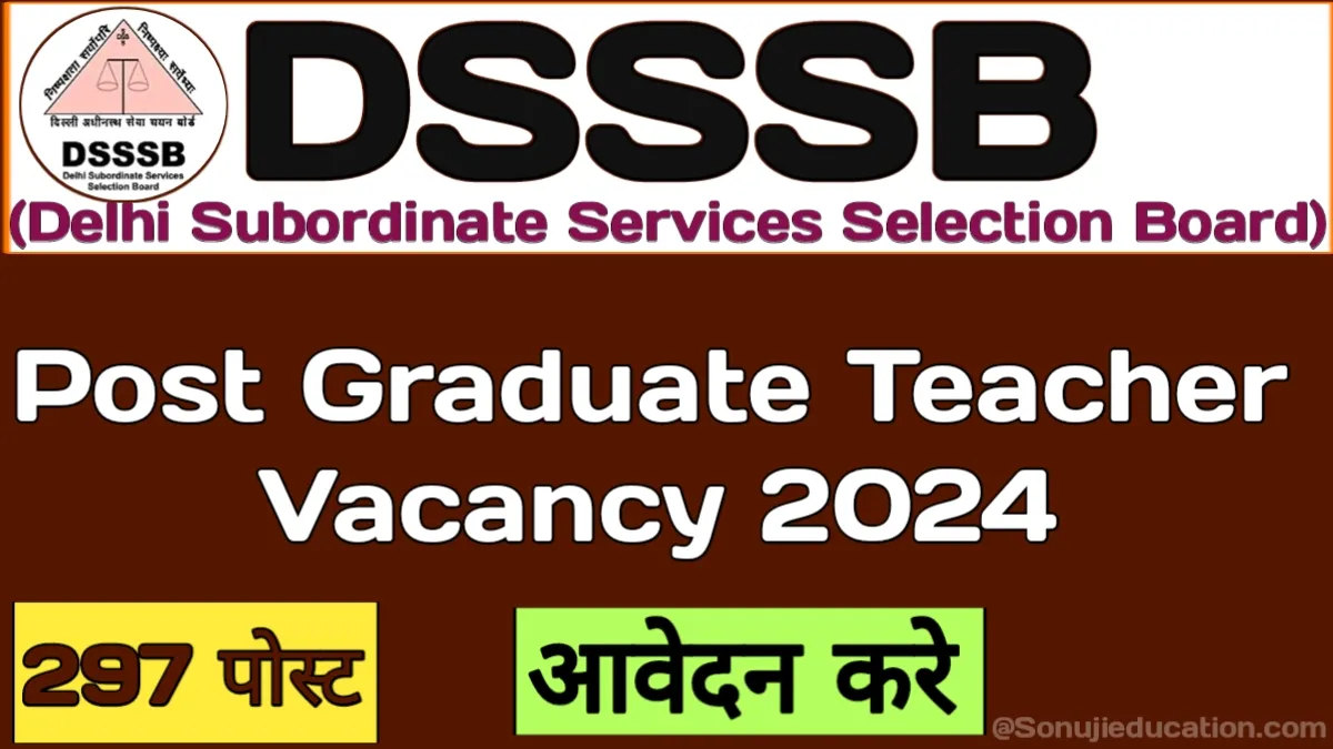 Delhi DSSSB Post Graduate Teacher Vacancy 2024