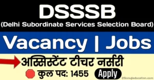 DSSSB Assistant Teacher Vacancy 2024 Online Form
