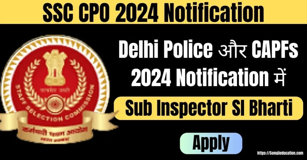SSC CPO 2024 Notification