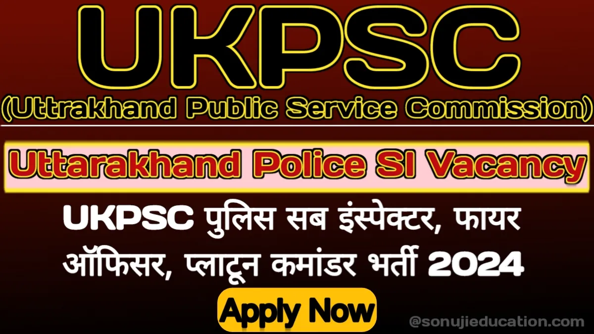 UKPSC Uttarakhand Police SI Recruitment 2024