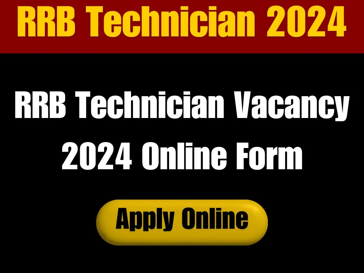 RRB Technician Vacancy 2024 Online