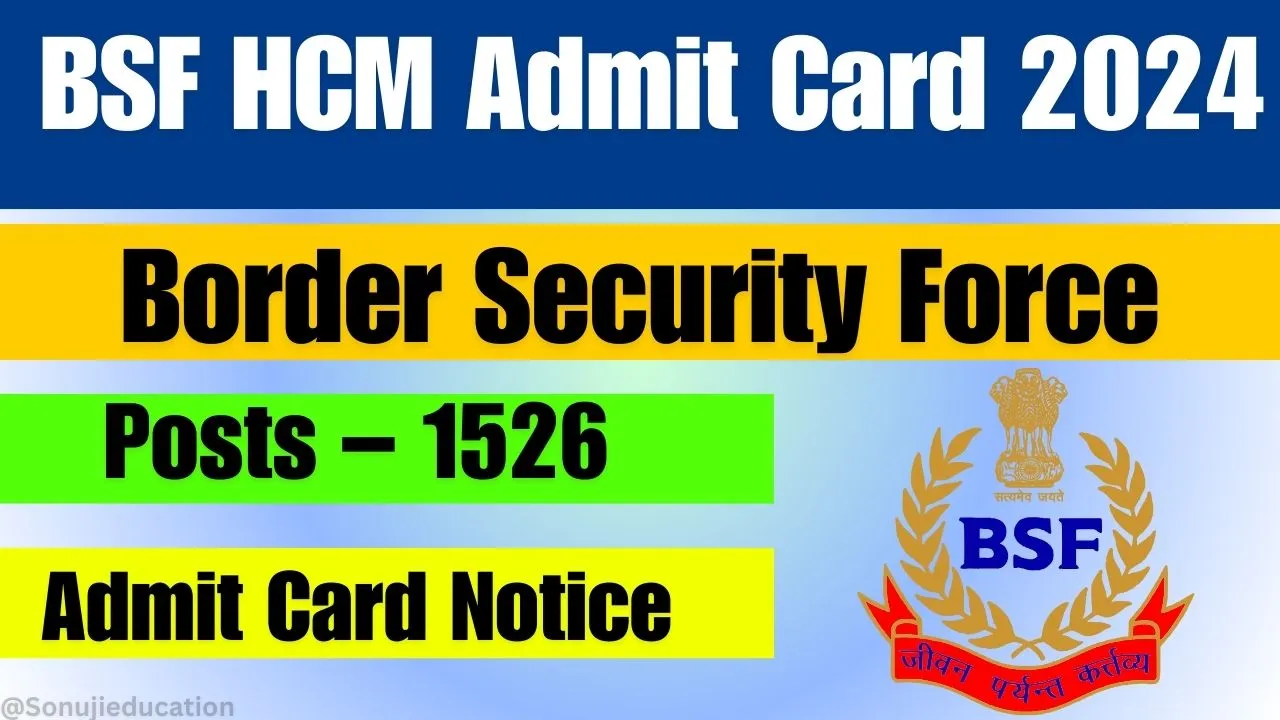 BSF HCM Admit Card 2024 (CAPF) Release Date, Download Link, Official Website @rectt.bsf.gov.in 2 BSF HCM Admit Card 2024