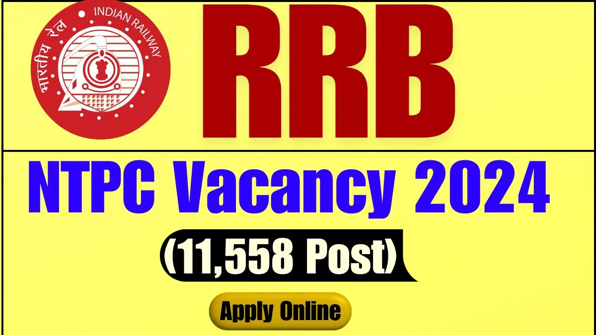 RRB NTPC Vacancy 2024 Notification