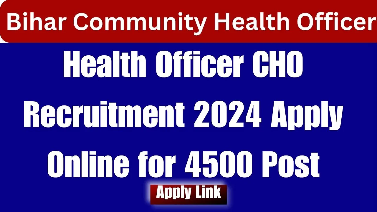 Bihar Community Health Officer Vacancy 2024