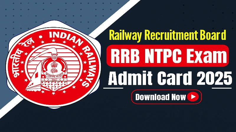 RRB NTPC Admit Card 2025