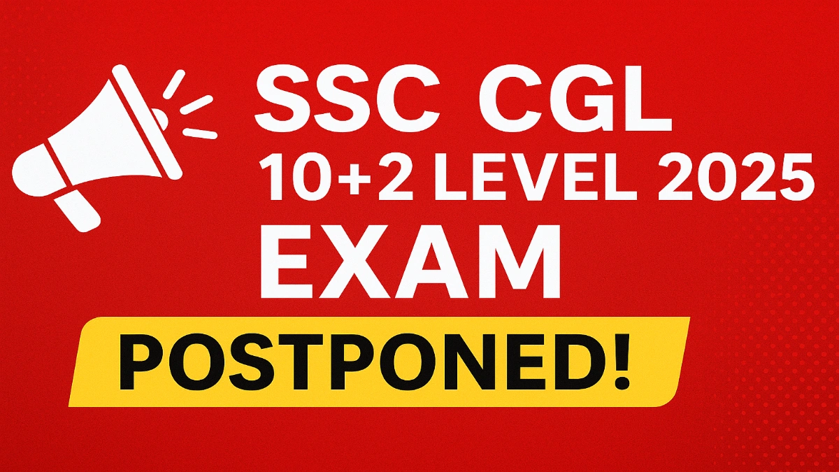 SSC CGL 2025 Exam Postpond