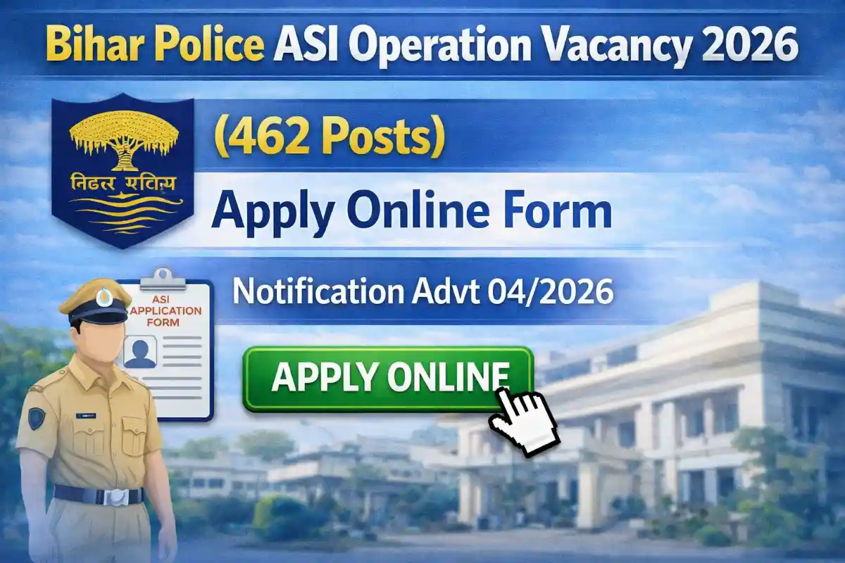 Bihar Police ASI Operation Vacancy 2026