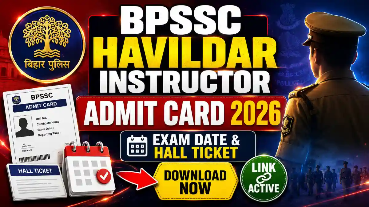 BPSSC Havildar Instructor Admit Card 2026