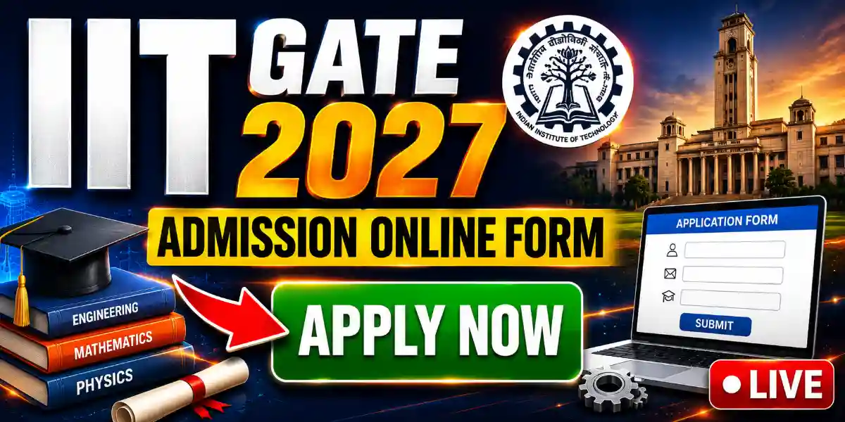 IIT GATE 2027 ADMISSION ONLINE FORM