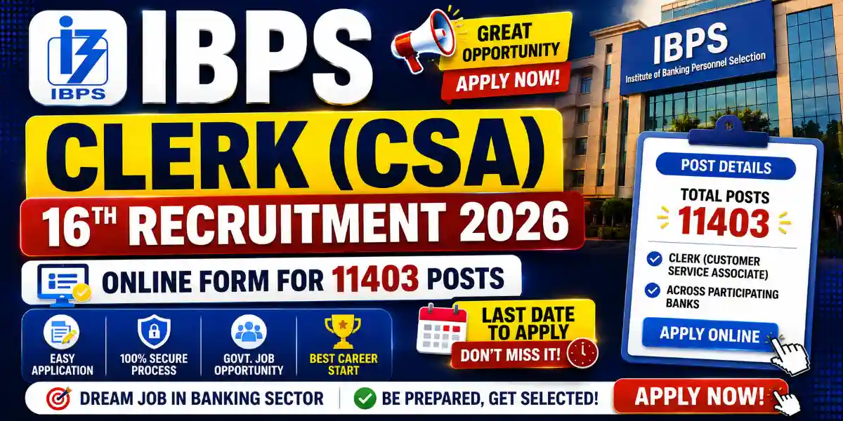 IBPS Clerk CSA 16th Recruitment 2026 Online Form